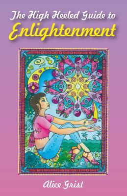The High Heeled Guide to Enlightenment