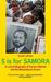 S Is for Samora A Lexical Biography of Samora Machel and the Mozambican Dream by Sarah Lefanu