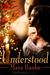 Understood (Unspoken, #1) by Maya Banks