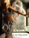 Faery Queen (Realm Immortal, #2)
