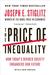 The Price of Inequality How Today's Divided Society Endangers Our Future by Joseph E. Stiglitz