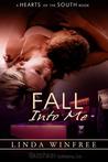 Fall Into Me (Hearts of the South, #7)