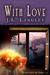 With Love (With or Without, #0.5) by J.L. Langley
