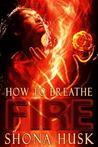How to Breathe Fire cover