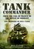 Tank Commander From the Fall of France to the Defeat by Bill Close