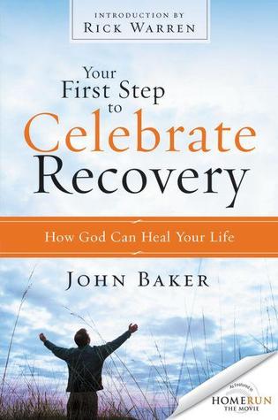 your-first-step-to-celebrate-recovery-how-god-can-heal-your-life