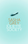 The Juliette Society by Sasha Grey