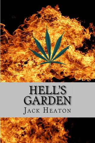 Hell's Garden by Jack Heaton