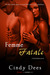 Femme Fatale (Hard Bodies, #1) by Cindy Dees