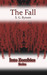 The Fall (Into Zombies, #1) by S.G. Bynum