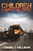 Children of the Apocalypse (Mace of the Apocalypse, #3) by Daniel J. Williams