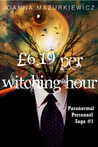 £6.19 per Witching Hour (Paranormal Personnel Saga #1)