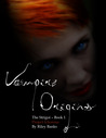 Vampire Origins - Project Ichorous (The Strigoi #1)