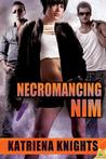 Necromancing Nim (Necromancing Nim, #1)