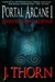 Reversion The Inevitable Horror (The Portal Arcane Series, #1) by J. Thorn