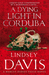 A Dying Light in Corduba (Marcus Didius Falco, #8) by Lindsey Davis