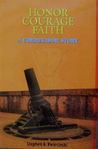 Honor Courage Faith: A Corregidor Story