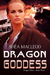 Dragon Goddess (Dragon Wars, #3) by Shéa MacLeod