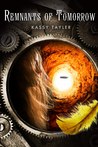 Remnants of Tomorrow (Ashes Trilogy #3)