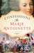 Confessions of Marie Antoinette (Marie Antoinette, #3) by Juliet Grey