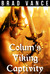 Colum's Viking Captivity (Colum's Viking Captivity, #1) by Brad Vance