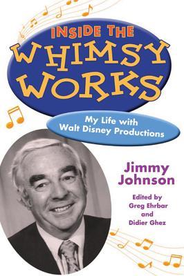 inside the whimsy works my life with walt disney productions by whimsy works