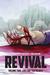 Revival, Vol. 2 Live Like You Mean It by Tim Seeley