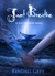 Just Breathe A Just Breathe Novel by Kendall Grey