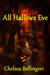 All Hallows Eve (New England Witch Chronicles #4) by Chelsea Luna Bellingeri