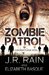 Zombie Patrol (Walking Plague, #1) by J.R. Rain