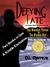 Defying fate by D.L. Morrese