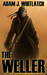 The Weller by Adam J. Whitlatch