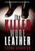 The Killer Wore Leather A Mystery by Laura Antoniou
