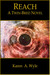 Reach A Twin-Bred Novel (Twin-Bred, #2) by Karen A. Wyle