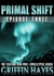 Primal Shift Episode 3 (A Post-Apocalyptic Serial Thriller) by Griffin Hayes