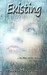 Existing (Existing, #1) by Beckie Stevenson