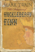 The Adventures of Huckleberry Finn by Mark Twain