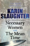 Necessary Women and The Mean Time