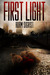 First Light (The Zombie Prophecies, #1) by Adam Sigrist
