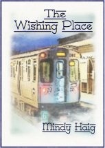 The Wishing Place by Mindy Haig