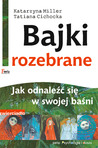 Bajki rozebrane. Jak odnaleźć się w swojej baśni