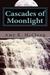 Cascades of Moonlight (The Parker Harris Series, #1) by Amy K. McClung