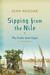 Sipping from the Nile My Exodus from Egypt by Jean Naggar