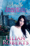 Arielle: Immortal Awakening (Immortal Rapture, #1)