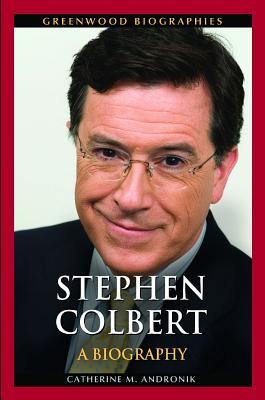 stephen-colbert-a-biography