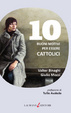 Libros gratis en pdf para descargar 10 buoni motivi per essere cattolici