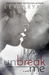 Unbreak Me (New Hope, #1) by Lexi Ryan