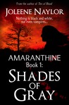 Shades of Gray (amaranthine, #1)