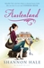 Austenland (Austenland, #1) by Shannon Hale