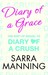 Diary of a Grace (Diary of a Crush) by Sarra Manning